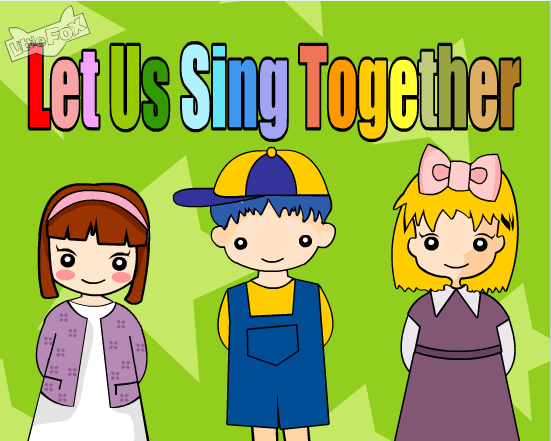 Let us sing together
