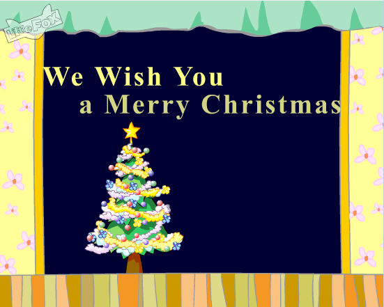 We wish you a merry Christmas