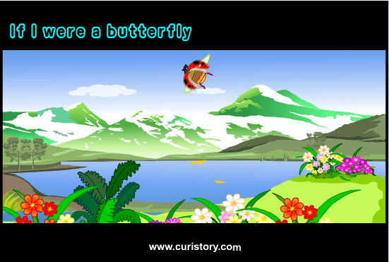 If I were a butterfly