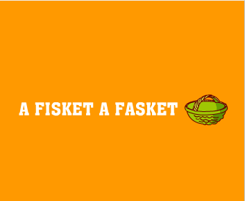 A Fisket A Fasket