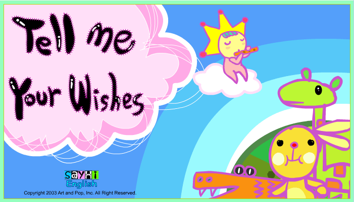 Tell me your wishes