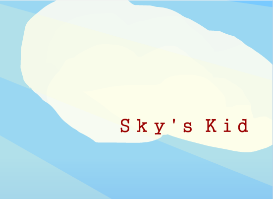Sky‘s Kid